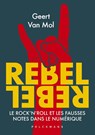 Rebel Rebel - Geert Van Mol - 9789463835572