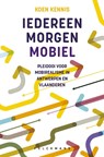 Iedereen morgen mobiel - Koen Kennis - 9789463836555