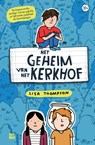 Het geheim van het kerkhof - Lisa Thompson - 9789463850728
