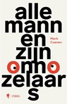Alle mannen zijn onnozelaars - Mark Coenen - 9789463934978