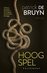 Hoog spel - Patrick De Bruyn - 9789464012194