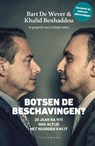 Botsen de beschavingen? - Bart De Wever ; Khalid Benhaddou ; Lisbeth Imbo - 9789464014310