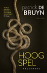 Hoog spel - Patrick De Bruyn - 9789464014990