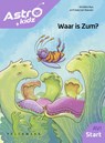 Waar is Zum? - Annelies Nys - 9789464015096