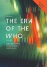 The Era of the Who - Diederik Heinink - 9789464064667