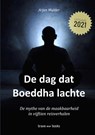 De dag dat Boeddha lachte - Arjan Mulder - 9789464189858