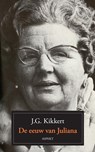 De eeuw van Juliana - J.G. Kikkert - 9789464243208
