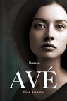 Avé - Elise Alkema - 9789464250022