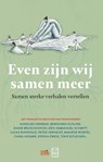 Even zijn wij samen meer - Het Lezerscollectief - 9789464342116