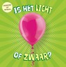Is het licht of zwaar? - Lisa Amstutz - 9789464391633