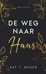 De weg naar haar - Kat T. Masen - 9789464402599