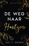 De weg naar hartzeer - Kat T. Masen - 9789464403268