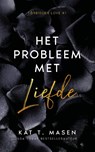 Het probleem met liefde - Kat T. Masen - 9789464405279