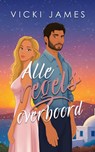 Alle regels overboord - Vicki James - 9789464408799