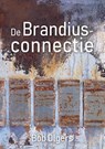 De Brandiusconnectie - Bob Olgers - 9789464439816