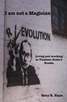 I am not a Magician - Gary R. Hays - 9789464482393