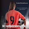 De voetbaltrainer en ik - Linda Beukeboom - 9789464498523