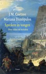 Spreken in tongen - J.M. Coetzee ; Mariana Dimópulos - 9789464521993
