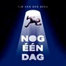 Nog één dag - Tim van den Berg - 9789464530124