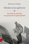 Denken over geloven - Willem Drees - 9789464561982