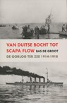 Van Duitse Bocht tot Scapa Flow - Bas De Groot - 9789464624243