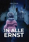 In alle ernst - Paul Thuis - 9789464642698