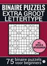 Puzzelboek Groot Lettertype - voor Ouderen, Slechtzienden, Opa, Oma, Senioren - NR.16 - Makkelijke BINAIRE PUZZEL - Puzzelboeken & Meer - 9789464658439