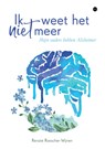 Ik weet het niet meer - Renate Roescher-Wijnen - 9789464685589