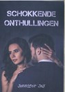 Schokkende onthullingen - Jennifer Jay - 9789464755930