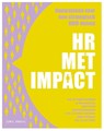 HR met impact - Sophie De Winne ; Marjolein Feys ; Gerd Jacobs ; Charlotte Malengier ; Eveline Schollaert ; Chloé Tuteleers ; Bart Wille - 9789464778885
