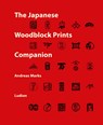 The Japanese Woodblock Prints Companion - Andreas Marks - 9789464781229