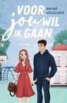 Voor jou wil ik gaan - Anina Nouschka - 9789464820942