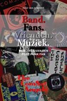 Band. Fans. Vrienden. Muziek - Inge van Sombrië - 9789464870480
