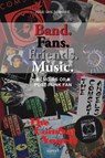Band. Fans. Friends. Music - Inge van Sombrië - 9789464870497