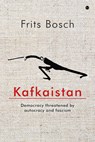 Kafkaistan - Frits Bosch - 9789464893304