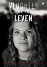 Vluchten voor het leven - Michelle Verheul-van Doorn - 9789464894677