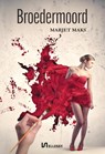 Broedermoord - Marjet Maks - 9789464935059