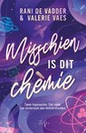 Misschien is dit chemie - Rani De Vadder ; Valerie Vaes - 9789464945799
