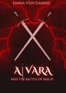 Alvara and the Battle of Magic - Emma Van Damme - 9789465123677