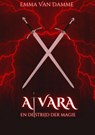Alvara en de Strijd der Magie - Emma Van Damme - 9789465123714