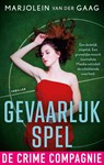 Gevaarlijk spel - Marjolein van der Gaag - 9789465170473
