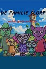 De familie slorp - Luc Molenaar - 9789465209555