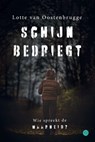 Schijn bedriegt - Lotte van Oostenbrugge - 9789465281926
