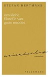 Een kleine filosofie van grote emoties: Vriendschap - Stefan Hertmans - 9789465300658