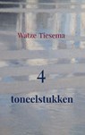 4 toneelstukken - Watze Tiesema - 9789465380384