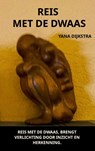 REIS MET DE DWAAS - Yana Dijkstra - 9789465389509