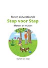 Meten en Meetkunde - Stap voor Stap - Meten en maten - Manon Van Kreijl - 9789465460581