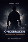 Ongebroken - Marco Visser - 9789465466408