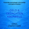 Geld & gedachtenkronkels - Erna Knipscheer - 9789465467078