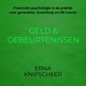 Geld & gebeurtenissen - Erna Knipscheer - 9789465467832